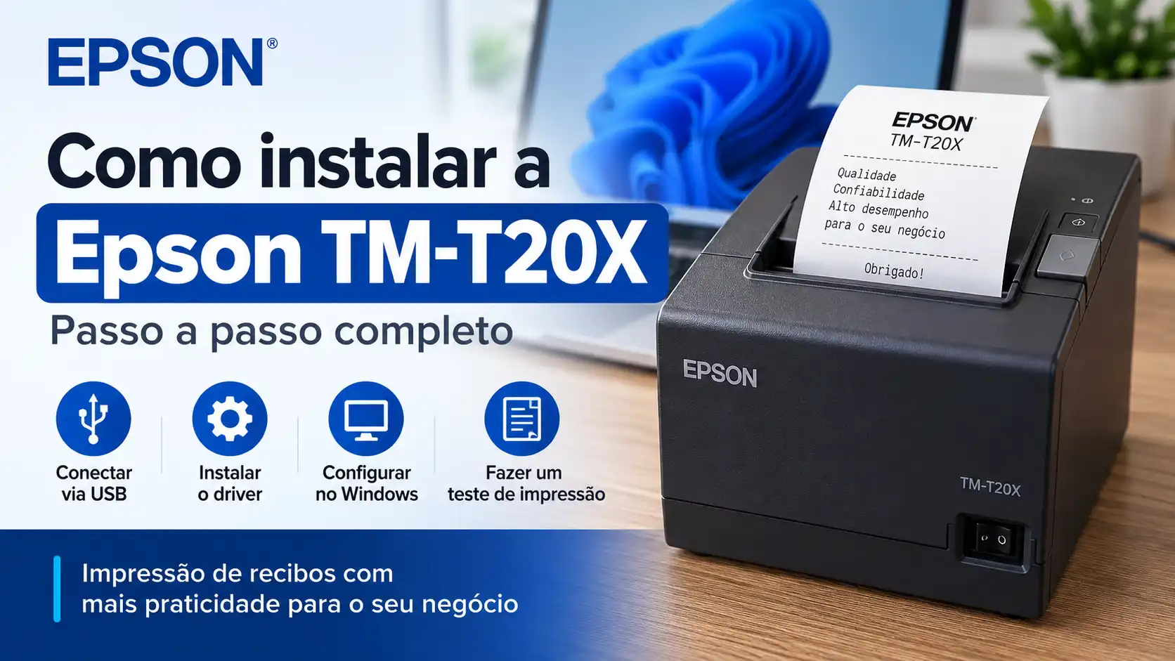 Como instalar a Epson TM-T20X passo a passo